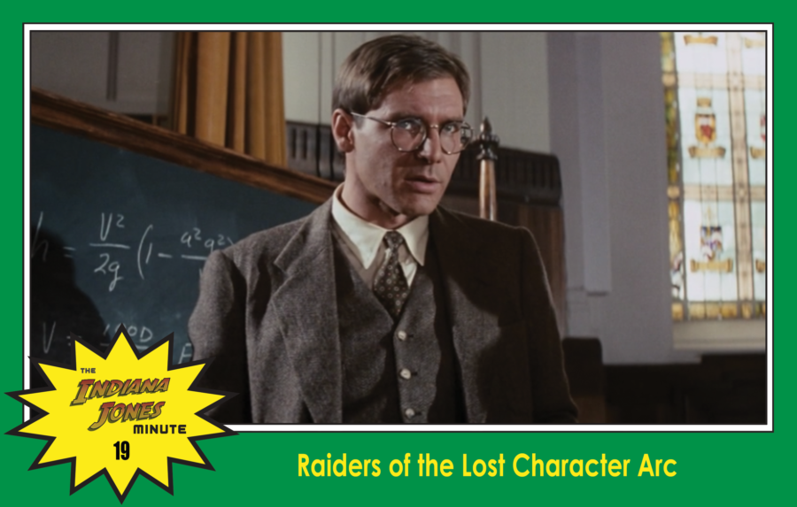 Raiders Minute 19: Raiders of the Lost Character Arc