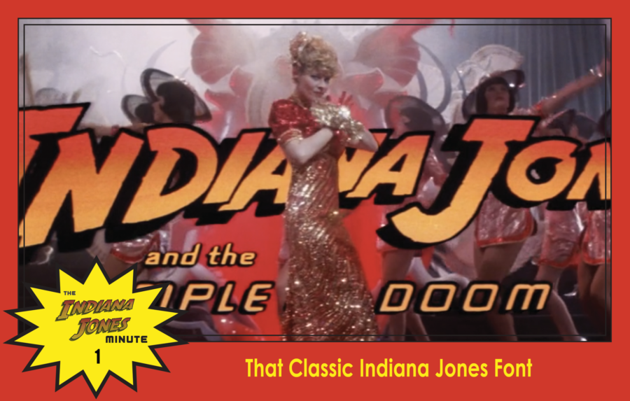Temple of Doom Minute 1: That Classic Indiana Jones Font