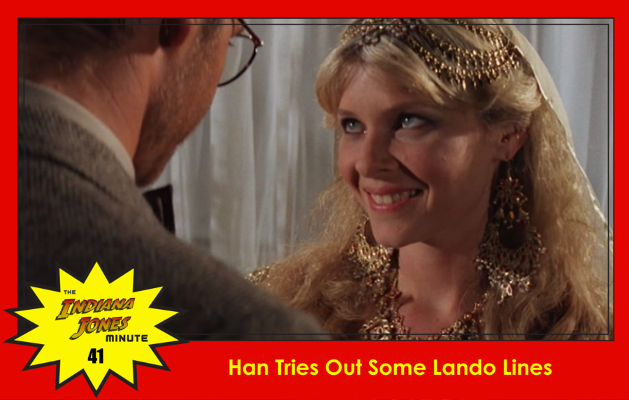 Temple of Doom Minute 41: Han Tries Out Some Lando Lines