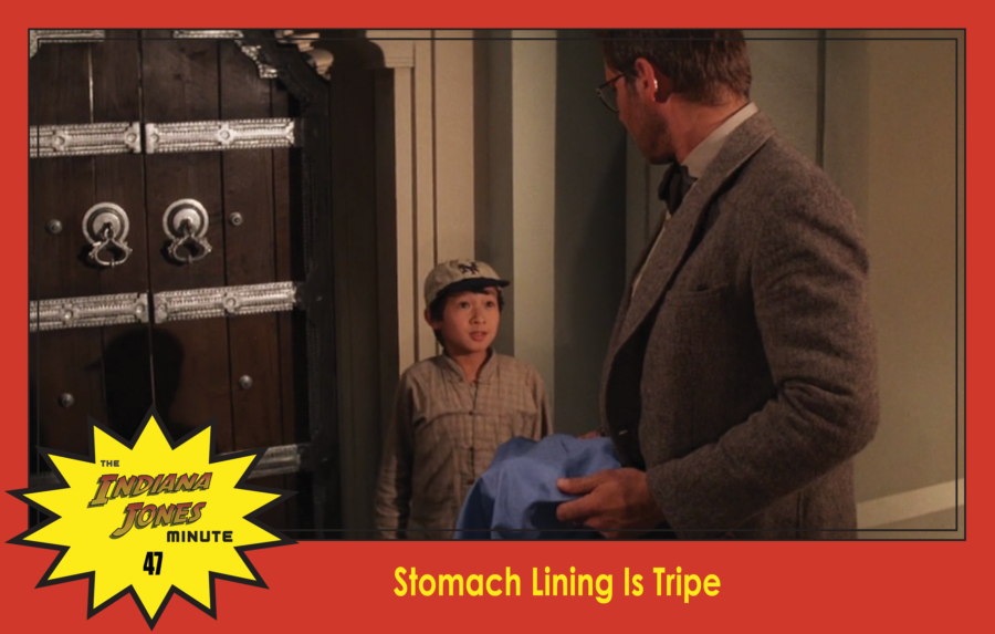 Temple of Doom Minute 47: Stomach Lining is Tripe