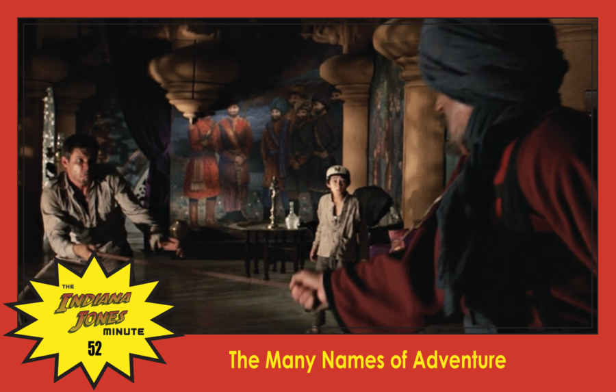 Temple of Doom Minute 52: The Many Names of Adventure
