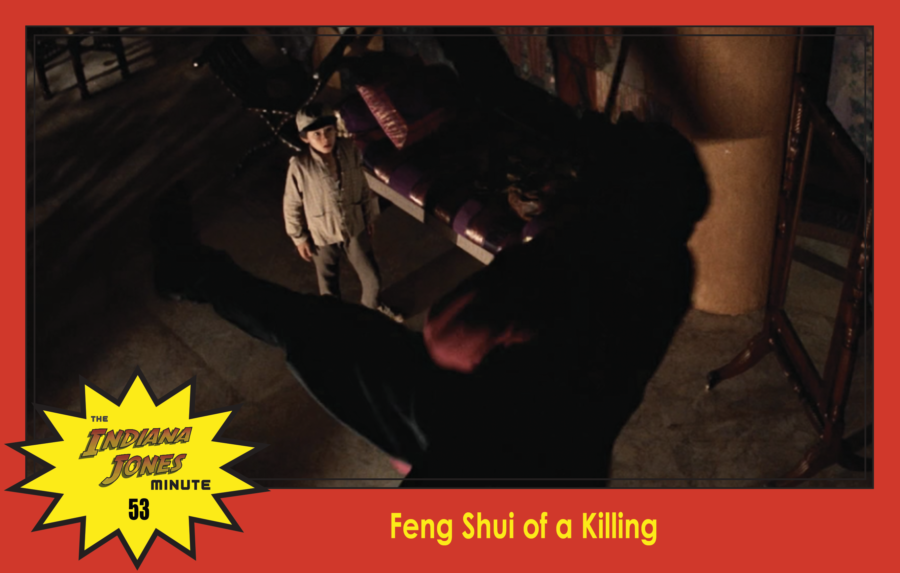 Temple of Doom Minute 53: Feng Shui of a Killing
