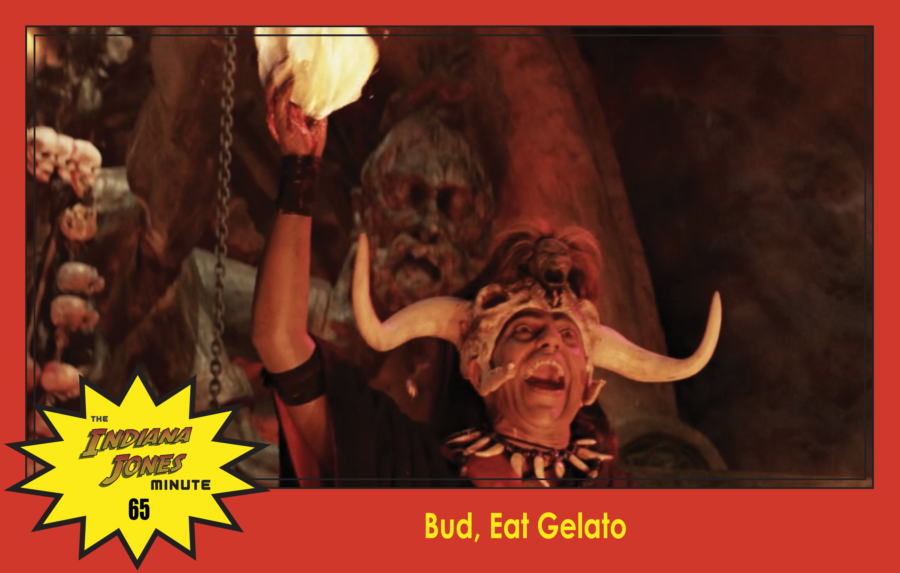 Temple of Doom Minute 65: Bud, Eat Gelato