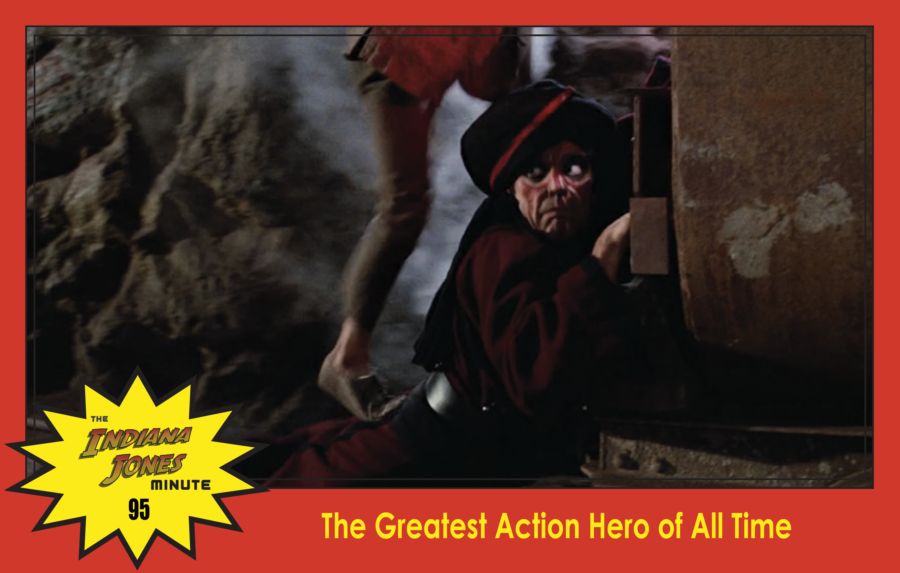Temple of Doom Minute 95: The Greatest Action Hero of All Time