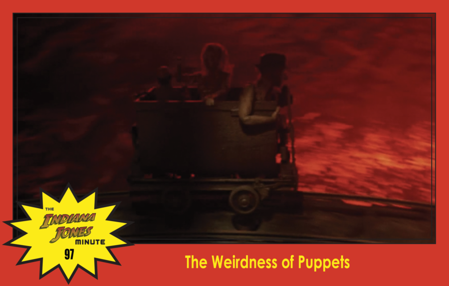 Temple of Doom Minute 97: The Weirdness of Puppets
