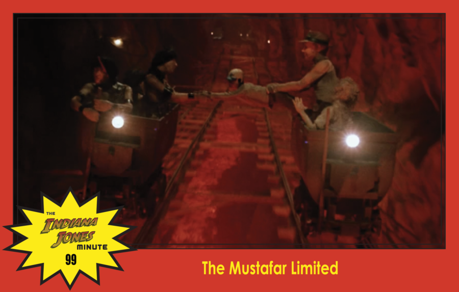 Temple of Doom Minute 99: The Mustafar Limited