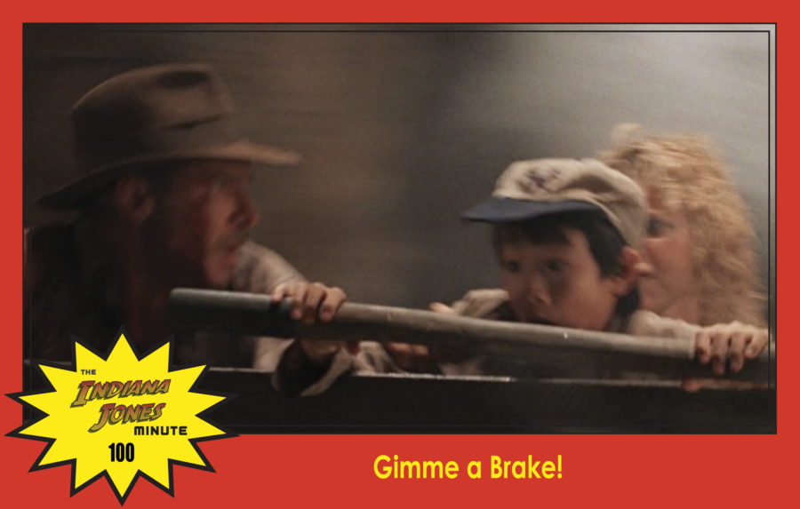 Temple of Doom Minute 100: Gimme a Brake!