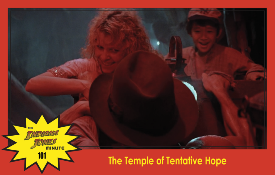 Temple of Doom Minute 101: The Temple of Tentative Hope