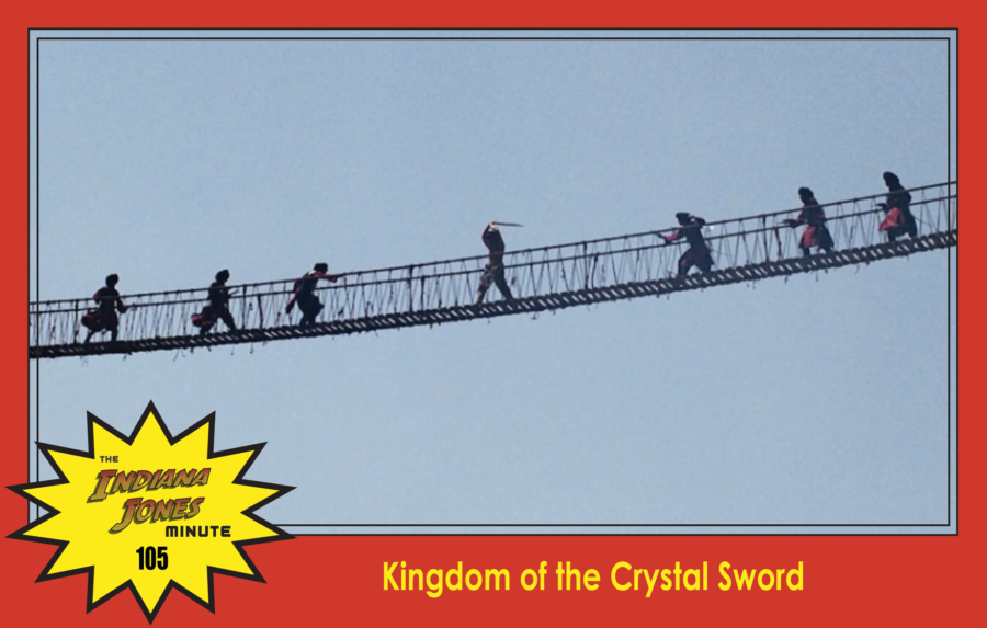 Temple of Doom Minute 105: Kingdom of the Crystal Sword