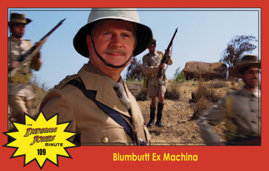 Temple of Doom Minute 109: Blumburtt Ex Machina