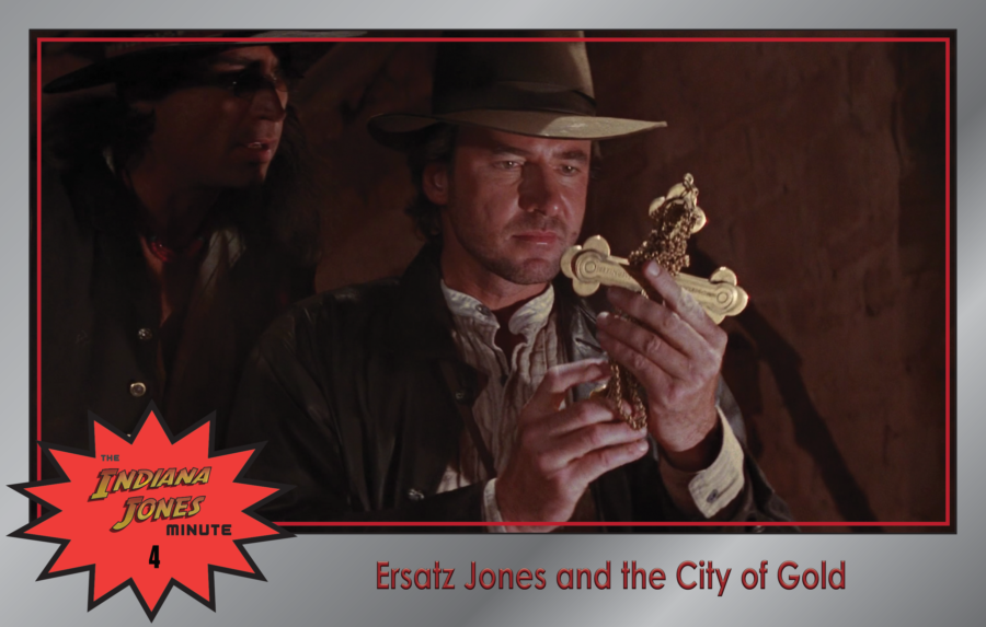 Last Crusade 4: Ersatz Jones and the City of Gold