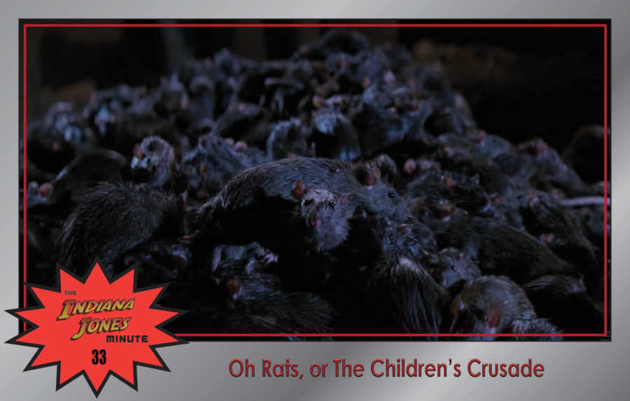 Last Crusade 33: Oh Rats, or The Children’s Crusade