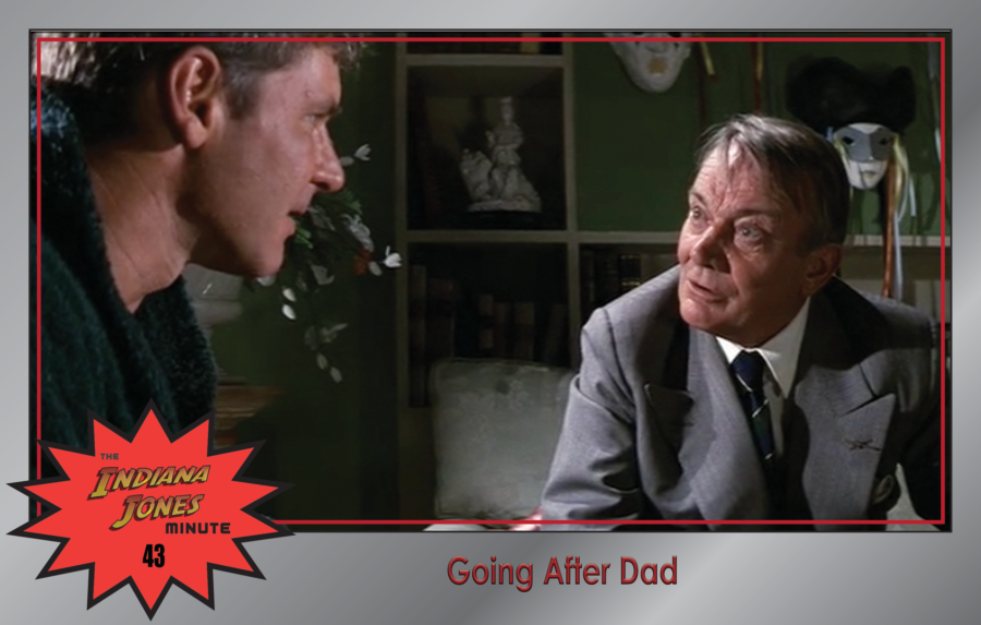 Last Crusade 43: Going After Dad