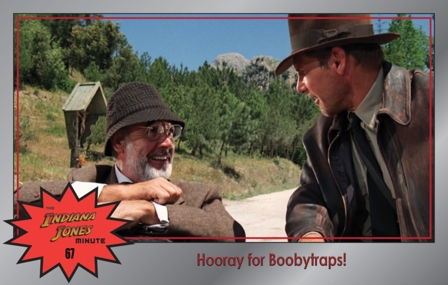 Last Crusade 67: Hooray for Boobytraps!