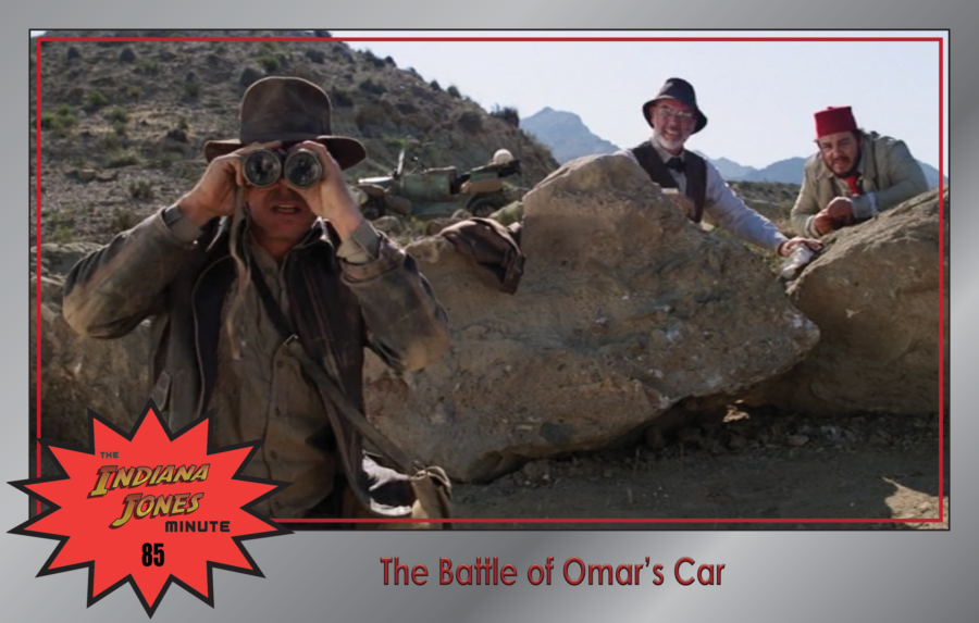 Last Crusade 85: The Battle of Omar’s Car