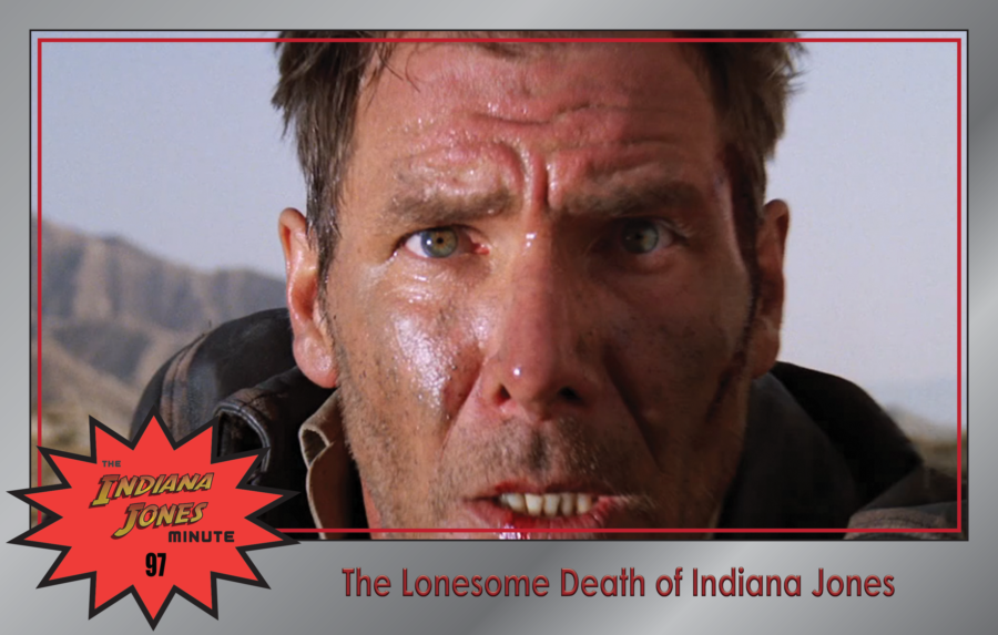 Last Crusade 97: The Lonesome Death of Indiana Jones