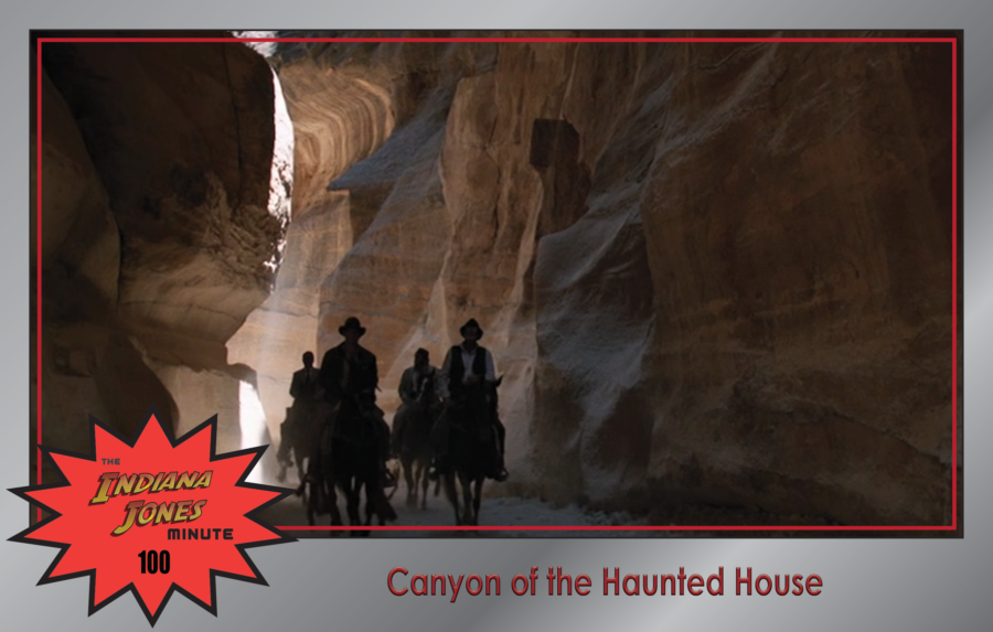 Last Crusade 100: Canyon of the Haunted House