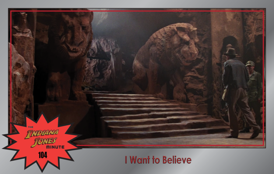 Last Crusade 104: I Want to Believe