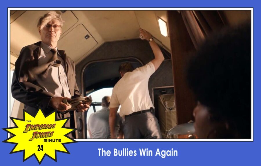 Dial of Destiny 24: The Bullies Win Again