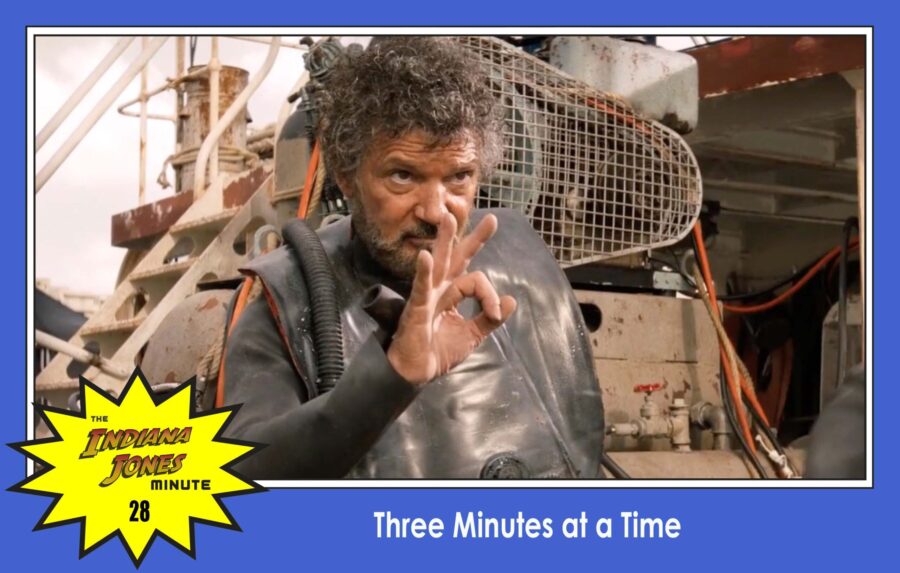 Dial of Destiny 28: Three Minutes at a Time