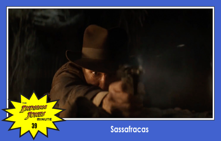 Dial of Destiny 39: Sassafracas