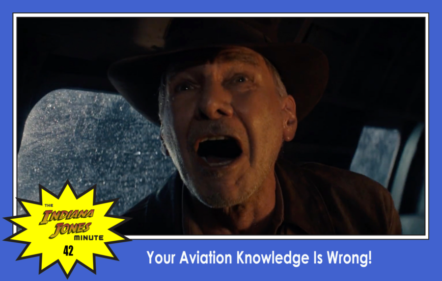 Dial of Destiny 42: Your Aviation Knowledge Is Wrong!